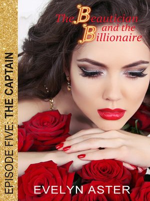 cover image of The Beautician and the Billionaire Episode 5